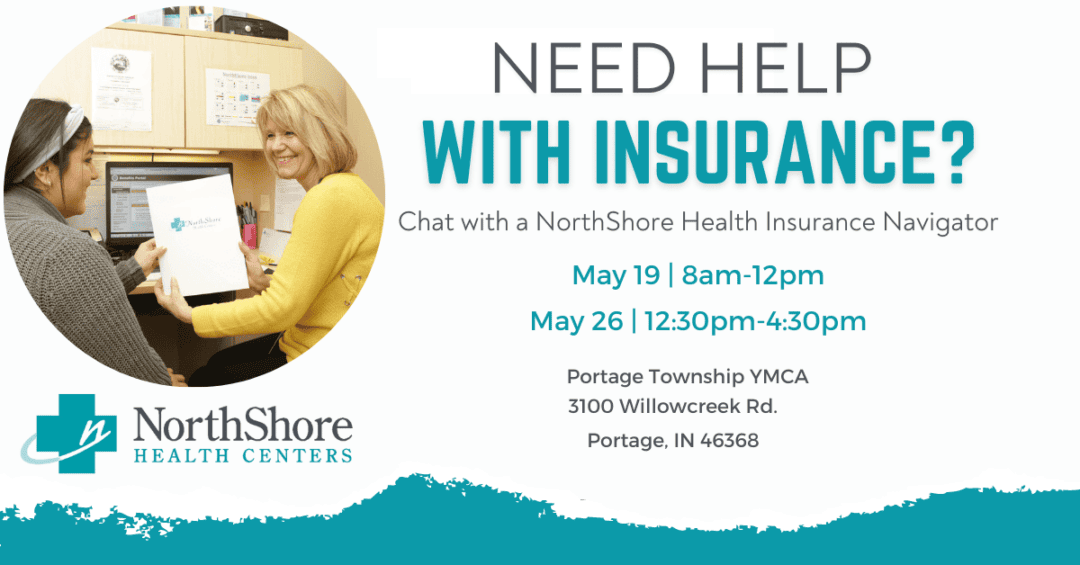 NorthShore Health Insurance Navigator flyer at the Portage YMCA on May 19th and May 26th