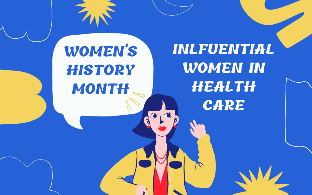 Influential Women in Healthcare