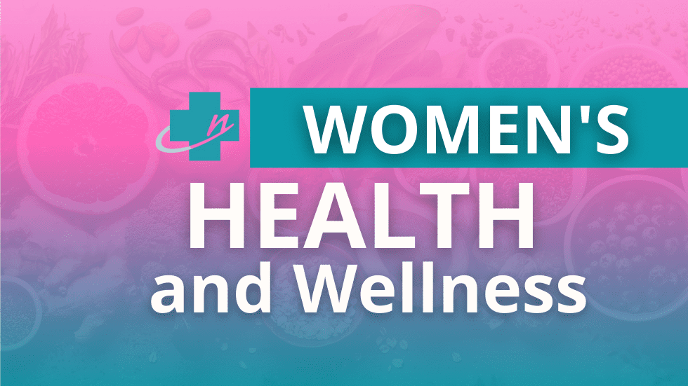 Women’s Health and Wellness